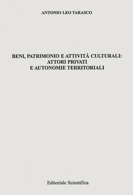 Beni, Patrimonio e attività culturali: attori privati e autonomie territoriali