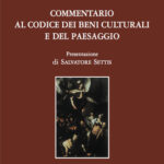 Commentario al codice dei beni culturali e del paesaggio